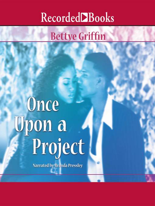 Title details for Once Upon a Project by Bettye Griffin - Wait list